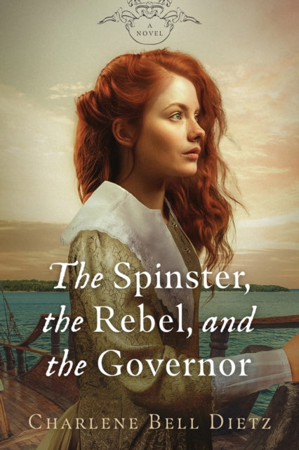 The Spinster the Rebel  the Governor