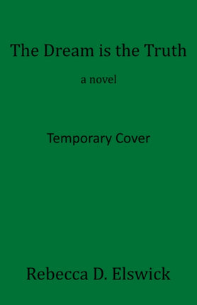 The Dream is the Truth