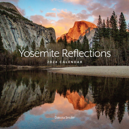 Yosemite Reflections 2024 Calendar