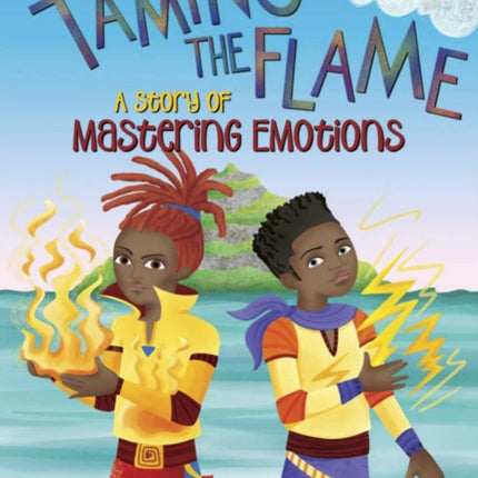 Taming the Flame: A Story of Mastering Emotions