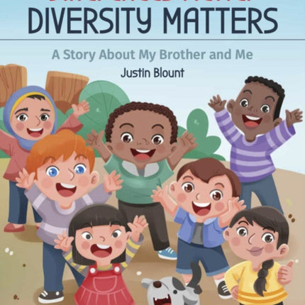 Differences Matter, Diversity Matters: A Story About My Brother and Me