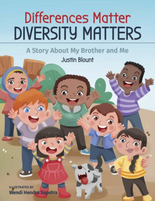 Differences Matter, Diversity Matters: A Story About My Brother and Me