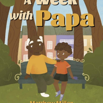 A Week with Papa