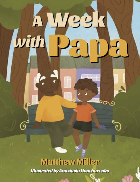 A Week with Papa