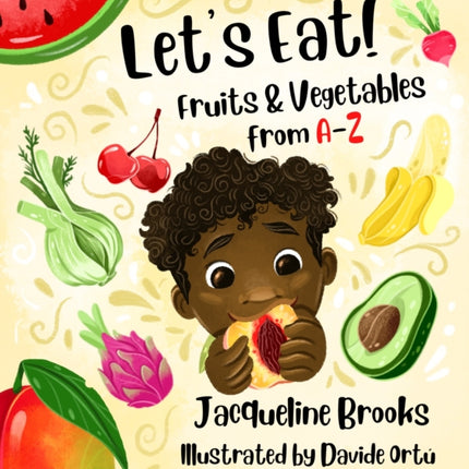 Let's Eat: Fruits and Vegetables from A–Z