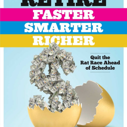 Retire Faster Smarter Richer