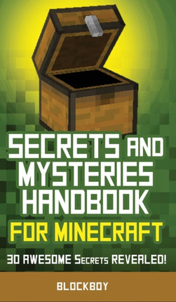 Secrets and Mysteries Handbook for Minecraft: