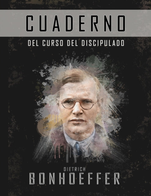 El curso de discipulado (Cuaderno de trabajo): La
