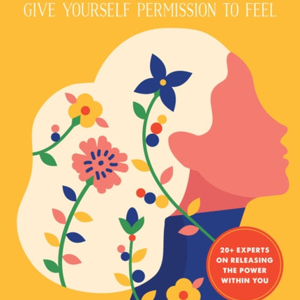 Authentic Power: Give Yourself Permission to Feel