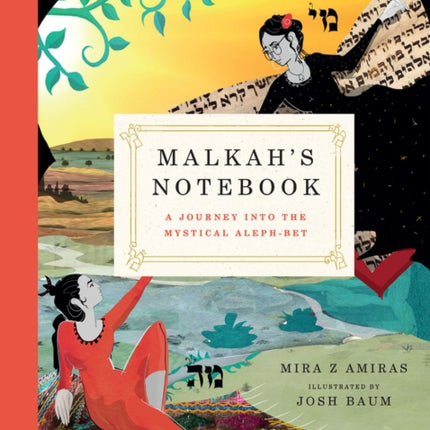 Malkah’s Notebook: A Journey into the Mystical Aleph-Bet