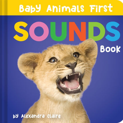 Baby Animals First Sounds Book