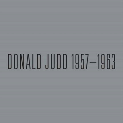 Donald Judd 19571963