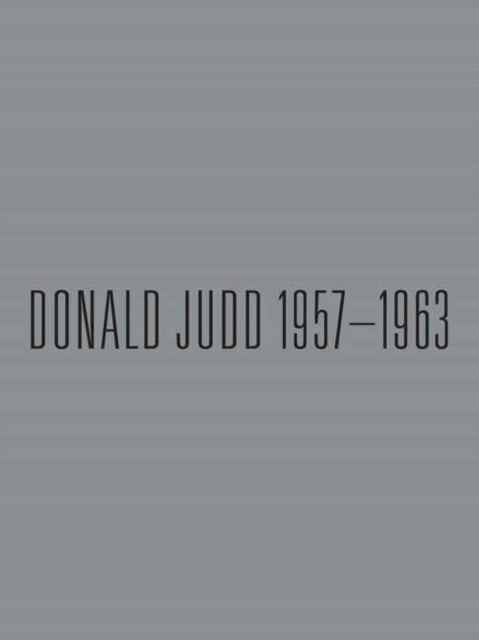 Donald Judd 19571963