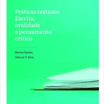 Práticas textuais: Escrita, oralidade e