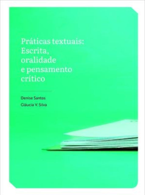 Práticas textuais: Escrita, oralidade e