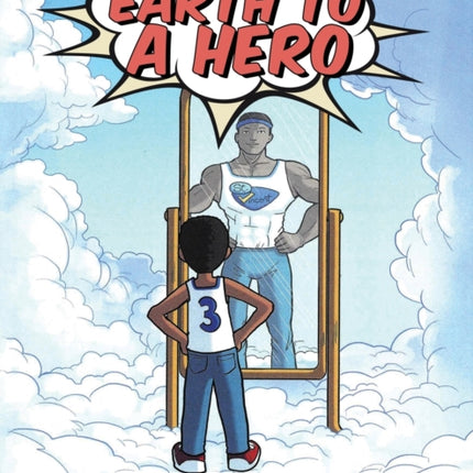 Earth to a Hero