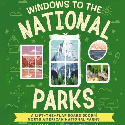 Windows to the National Parks: A Lift-the-Flap Board Book of North American National Parks