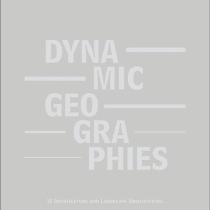 Dynamic Geographies