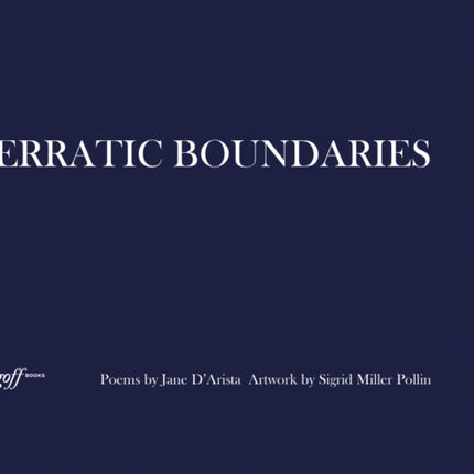 Erratic Boundaries