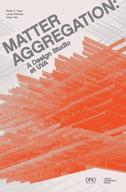 Matter Aggregation: A Design Studio at UVA