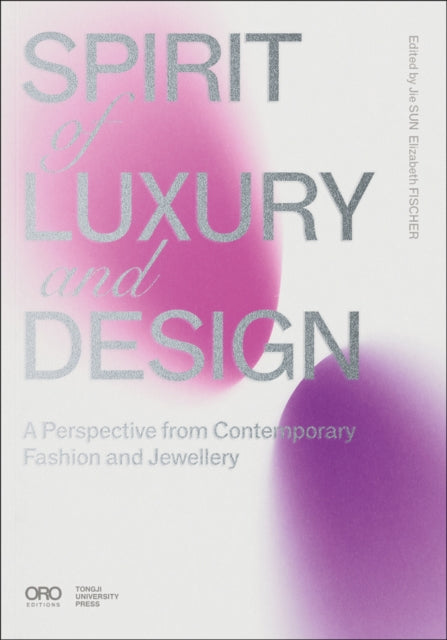 Spirit of Luxury and Design: A Perspective from Contemporary Fashion and Jewelry