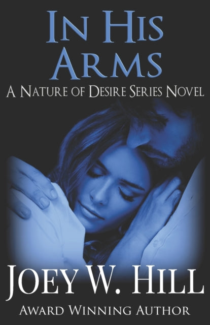 In His Arms: A Nature of Desire Series Novel