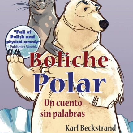 Boliche Polar: Un cuento sin palabras