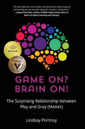 Game On? Brain On!: The Surprising Relationship