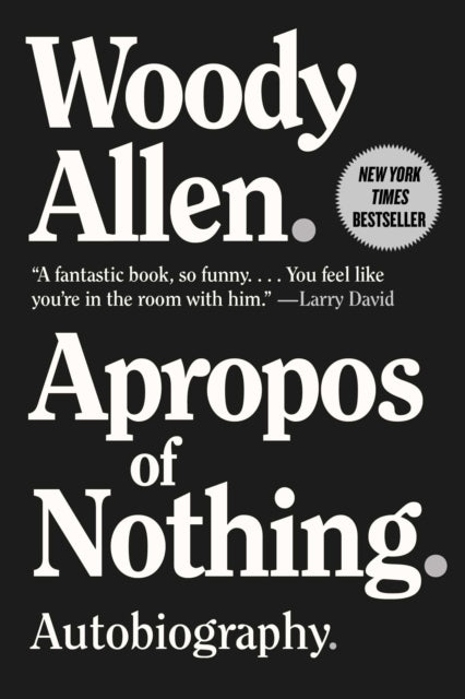 Apropos of Nothing: Autobiography