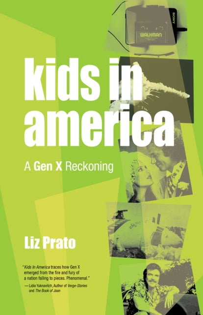 Kids in America: A Gen X Reckoning