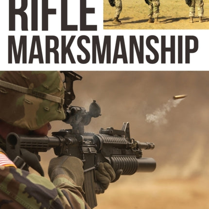 Rifle Marksmanship: US Marine Corps MCRP 3-01A