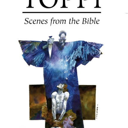 The Toppi Gallery: Scenes from the Bible