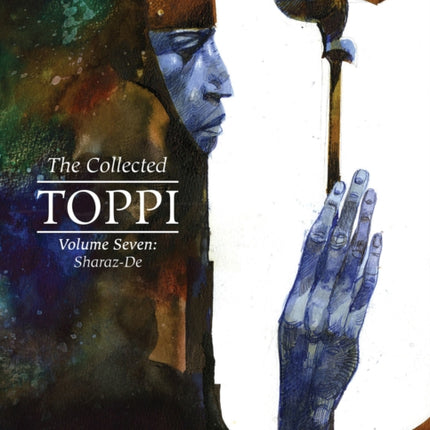 The Collected Toppi vol.7: Sharaz-De