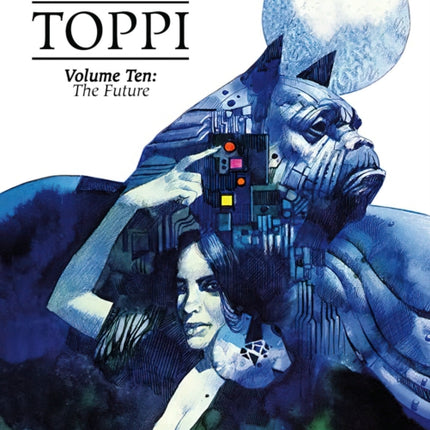 The Collected Toppi Vol 10: The Future Perfect