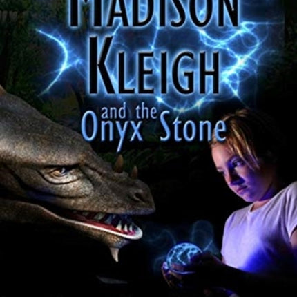 Madison Kleigh and the Onyx Stone