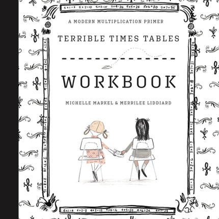 Terrible Times Tables Workbook A Modern Multiplication Primer