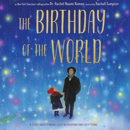 The Birthday of the World: A Story About Finding Light in Everyone and Everything