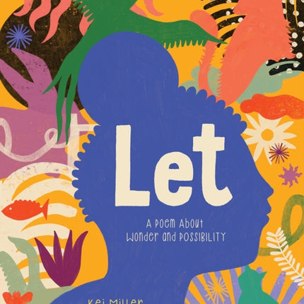 Let: A Poem About Wonder and Possibility