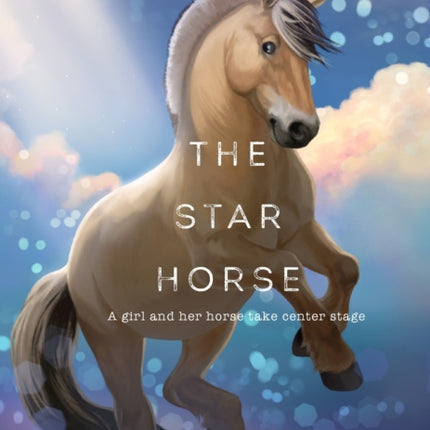 The Star Horse Once Upon a Horse 3