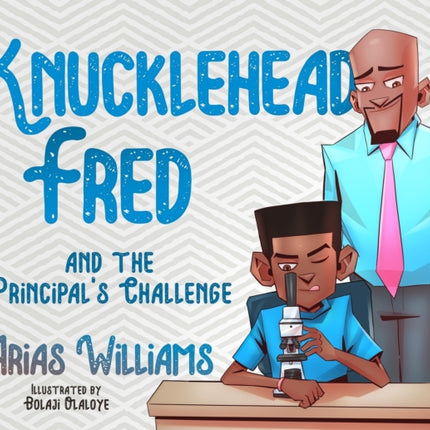 Knucklehead Fred and the Principal's Challenge