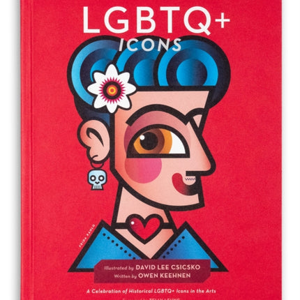 LGBTQ+ Icons: A Celebration of Historical LGBTQ+ Icons in the Arts