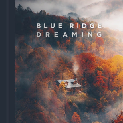 Blue Ridge Dreaming