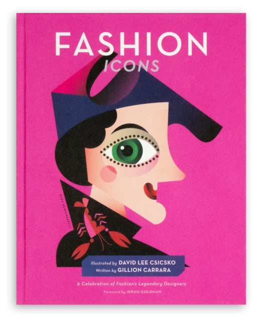 Fashion Icons: A Celebration of Fashion's Legendary Designers