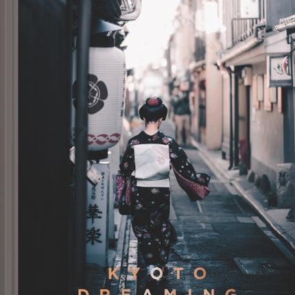 Kyoto Dreaming