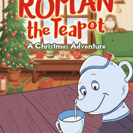 Roman the Teapot: A Christmas Adventure