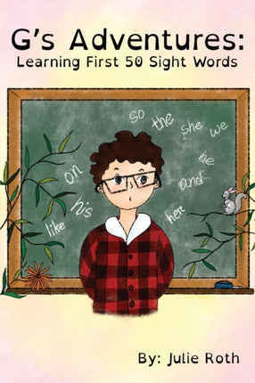 G's Adventures: Learning First 50 Sight Words