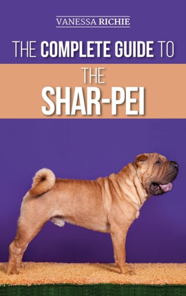 The Complete Guide to the Shar-Pei: Preparing