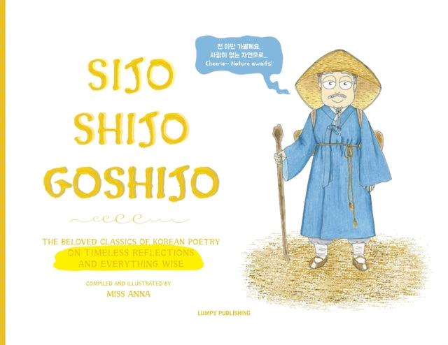 Sijo Shijo Goshijo: The Beloved Classics of