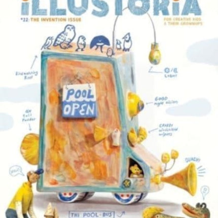 Illustoria: Invention: Issue #22: Stories, Comics, Diy, for Creative Kids and Their Grownups