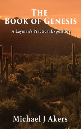 The Book of Genesis: A Layman's Practical